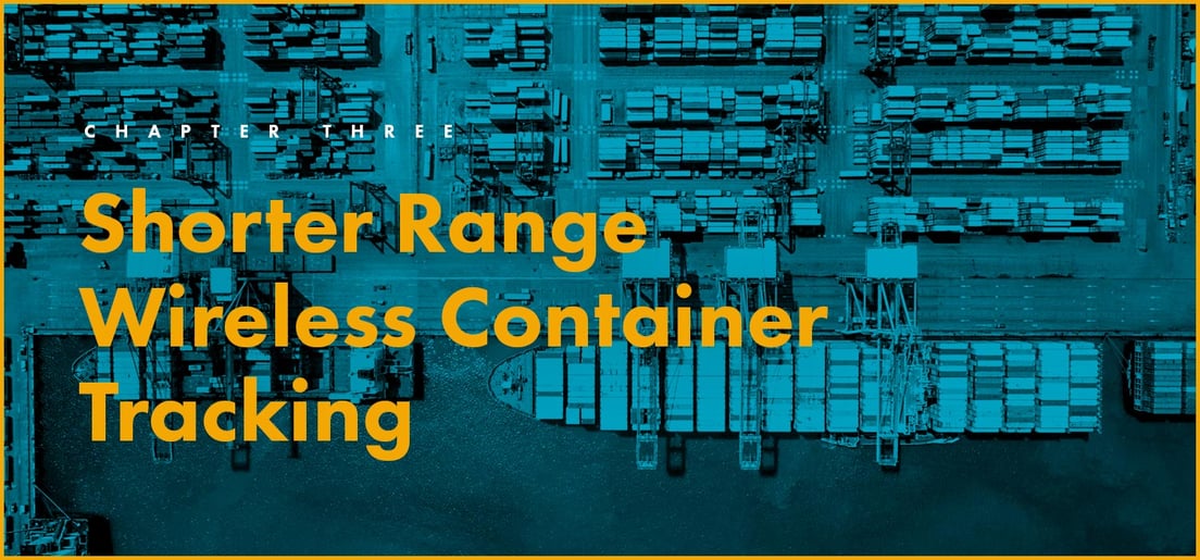 Chapter 3: Shorter Range Wireless Container Tracking